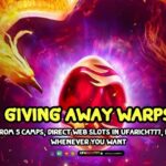 Giving away warps from 5 camps, direct web slots in UFARICH777, play whenever you want